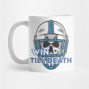 WIN TILL DEATH Mug